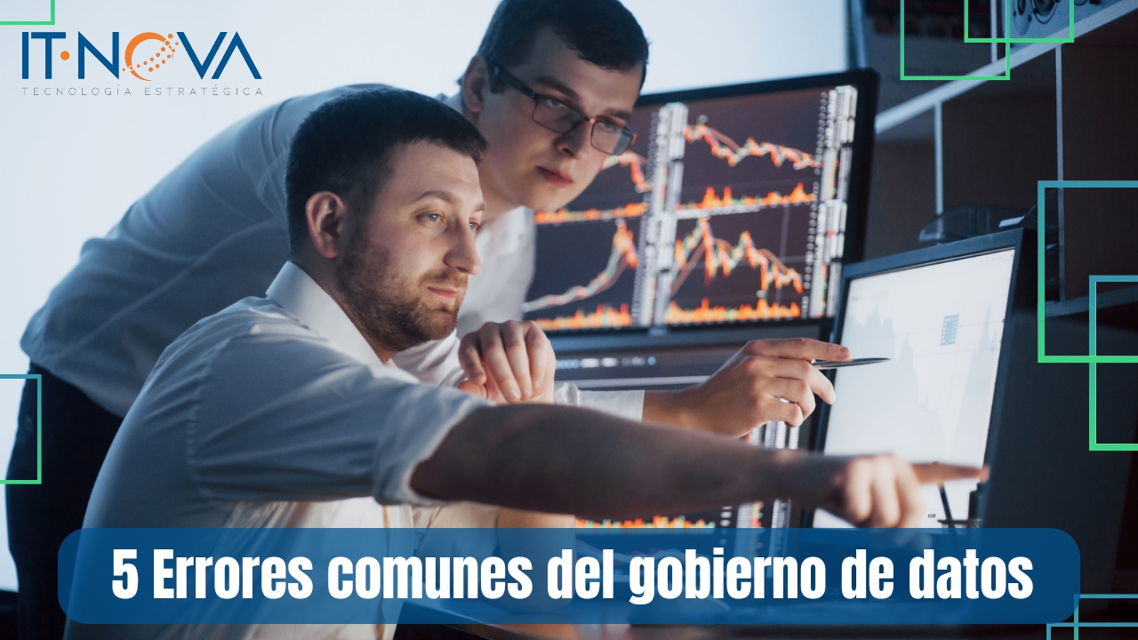 5 Errores Comunes Del Gobierno De Datos IT NOVA