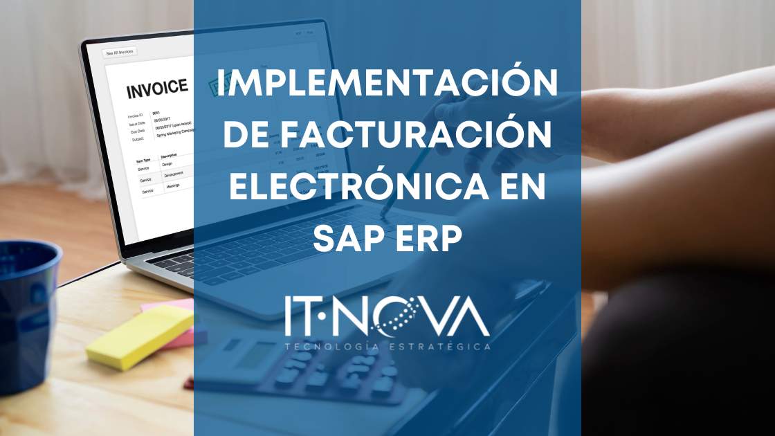 Memorias Webinar Cómo Implementar Facturación Electrónica En Sap Erp It Nova 6090