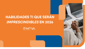 habilidades-ti-imprescindibles-para-empresas-it-nova
