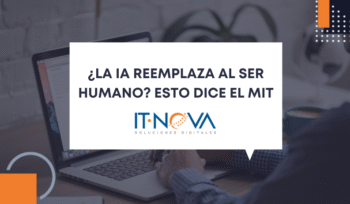 ia-reemplaza-personas-mito-o-realidad-it-nova