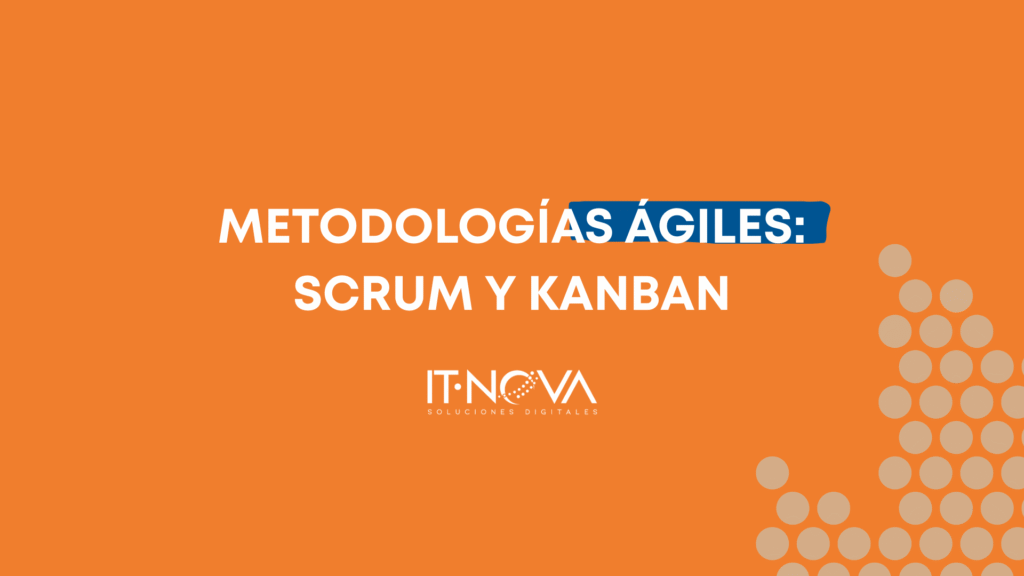 metdologias-agiles-para-mejorar-la-productividad-it-nova