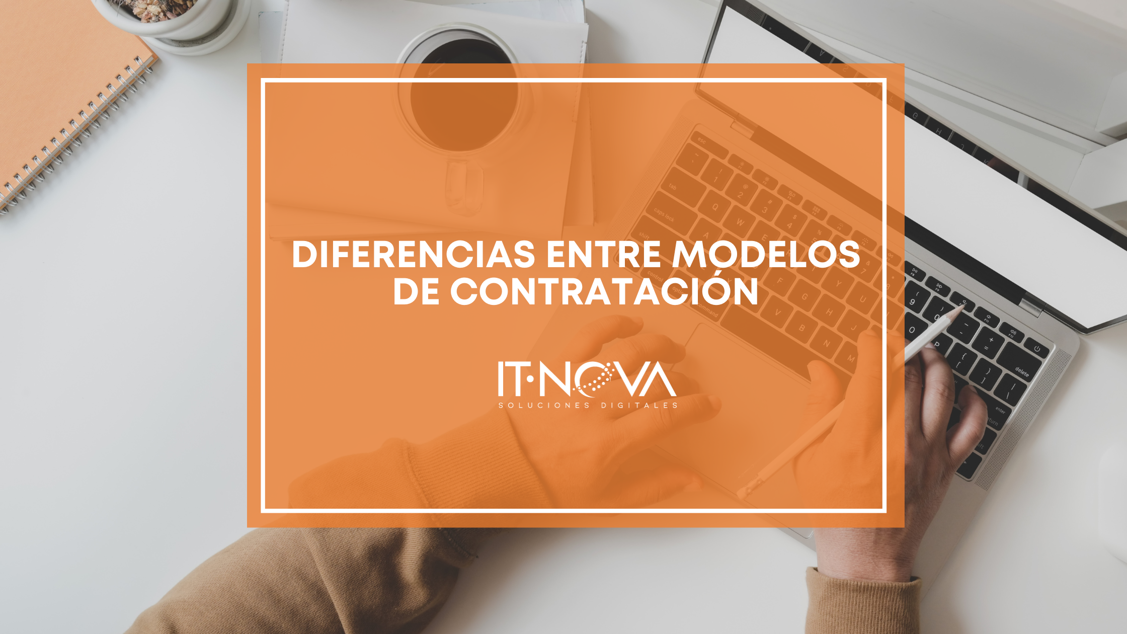 modelos de contratacion en tecnologia it-nova
