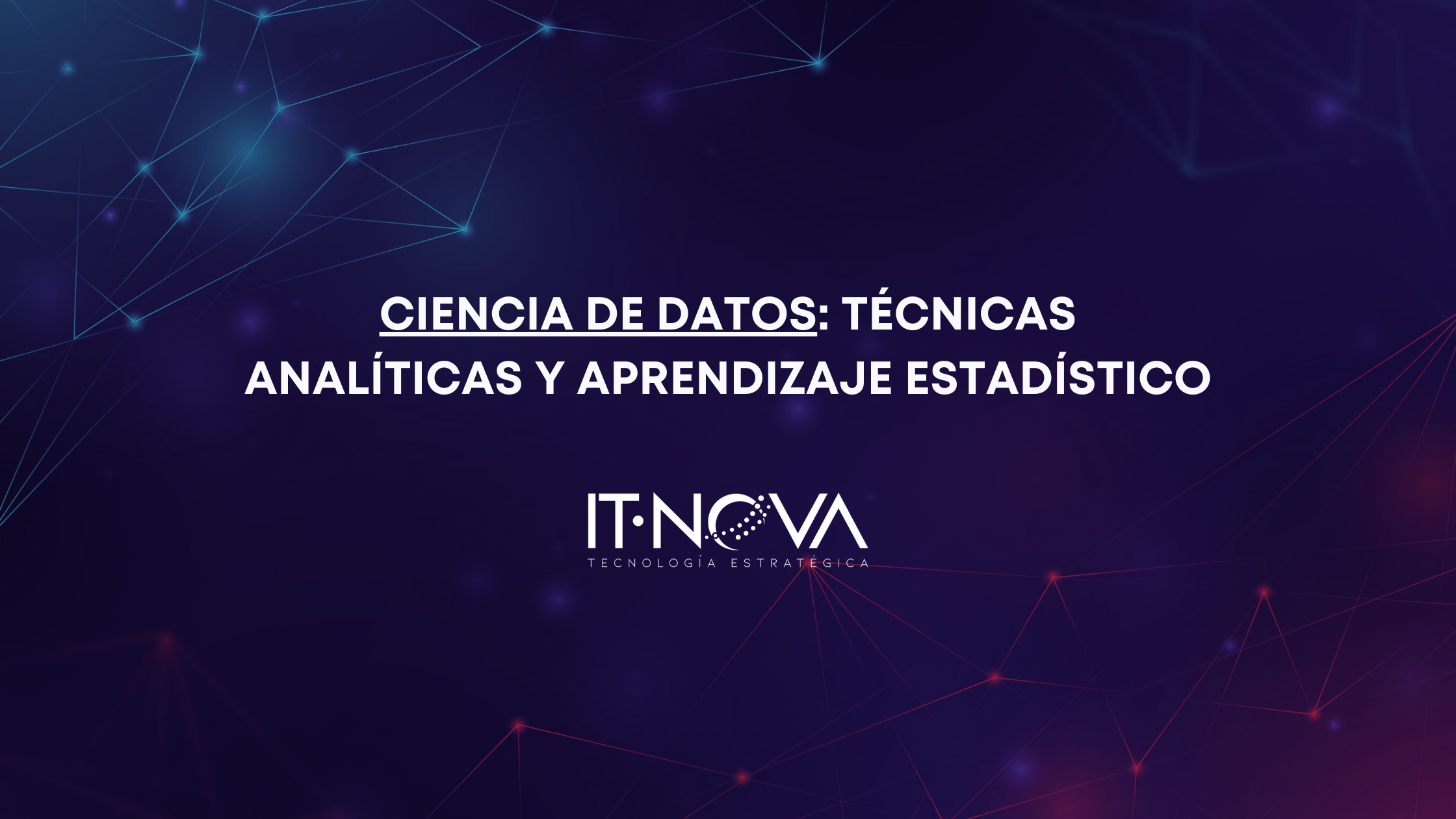 Ciencia de Datos: Técnicas Analíticas y Aprendizaje Estadístico | IT-NOVA