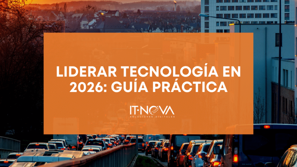 liderar-tecnologia-en-2026-guia-practica-it-nova